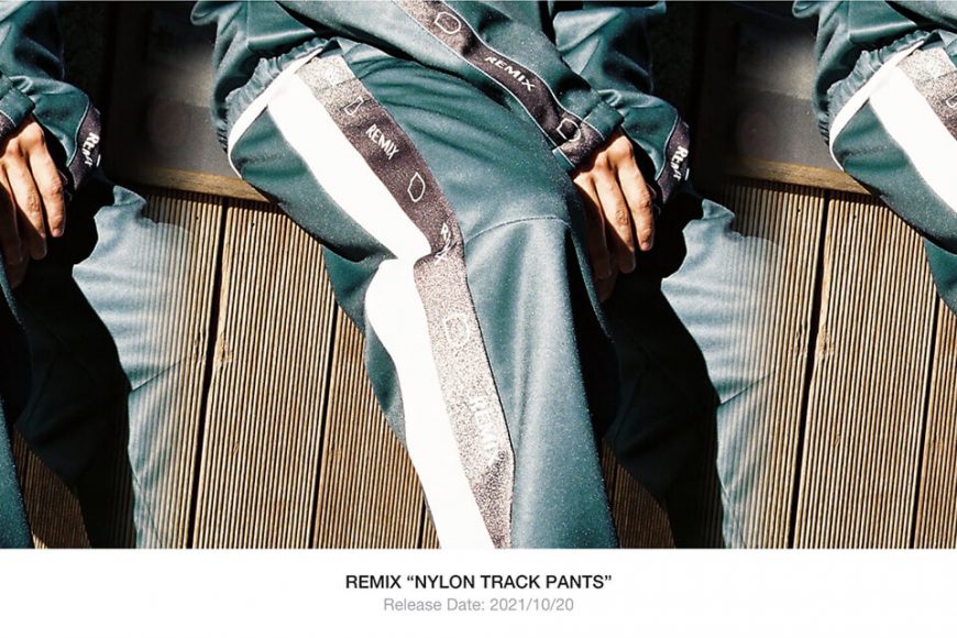 REMIX 21 AW Nylon Track Pants II (1)