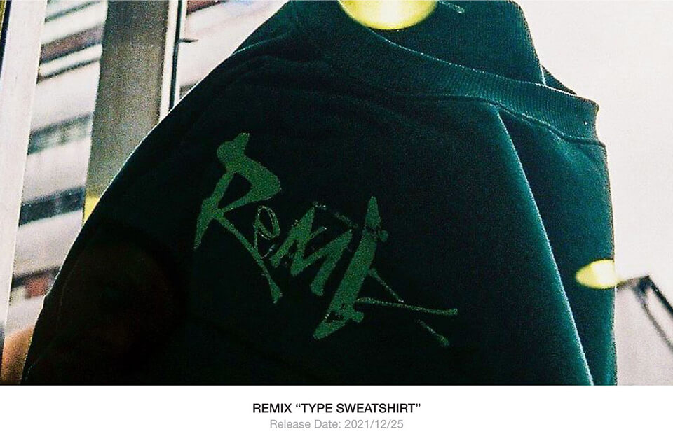 REMIX 12/25(六)發售21 A/W Type Sweatshirt | NMR